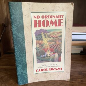No Ordinary Home by Carol Brazo