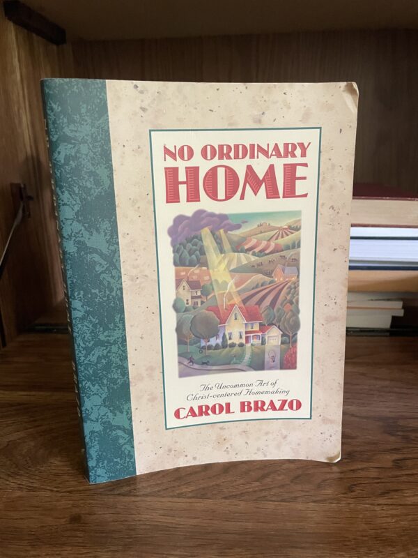 No Ordinary Home by Carol Brazo