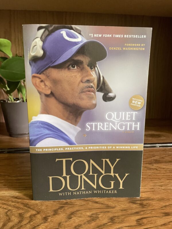 Quiet Strength by Tony Dungy