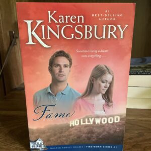 Karen Kingsbury, The Baxters Firstborn Series: #1 FAME