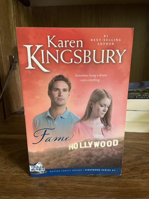 Karen Kingsbury, The Baxters Firstborn Series: #1 FAME