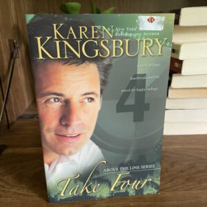 Karen Kingsbury, Above the Line Series: #4 TAKE 4- (Baxters)
