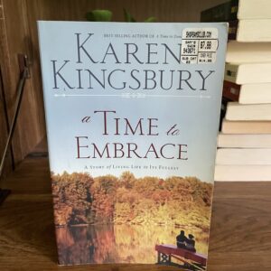 Karen Kingsbury, Woman of Faith Series: #2 A TIME TO EMBRACE