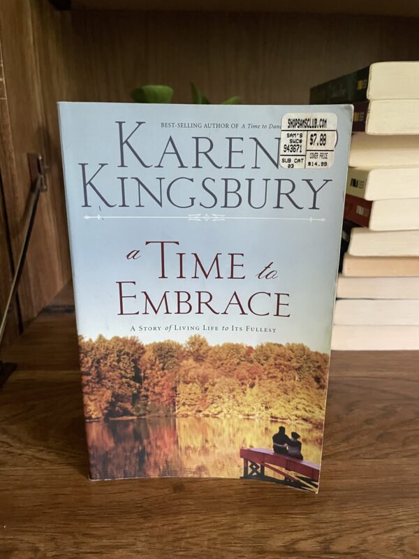 Karen Kingsbury, Woman of Faith Series: #2 A TIME TO EMBRACE