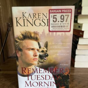 Karen Kingsbury, 9/11 Series: #3 REMEMBER TUESDAY MORNING