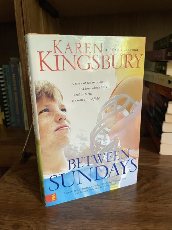Karen Kingsbury, BETWEEN SUNDAYS