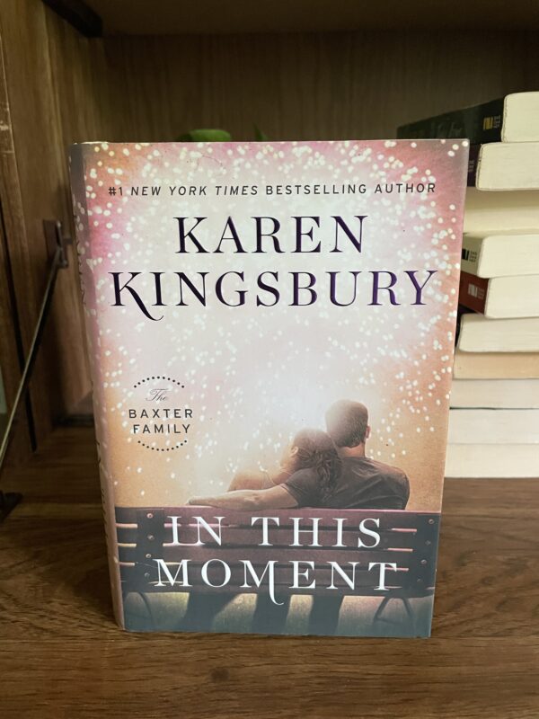 Karen Kingsbury, Baxter Family Series: #3 IN THIS MOMENT
